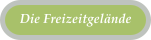 Die Freizeitgelände